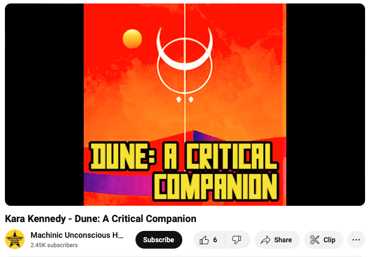 YouTube clip of Machinic Unconscious podcast about Dune: A Critical Companion